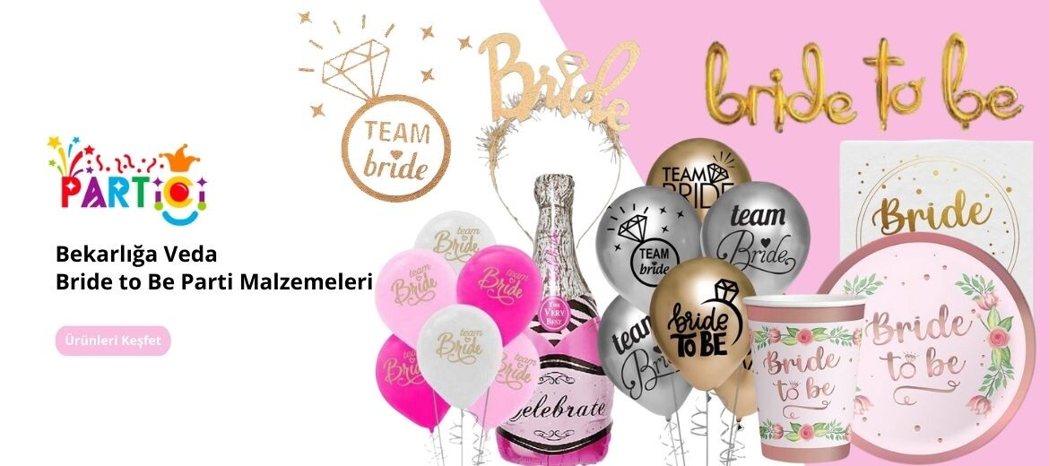 Bekarlığa Veda Bride to Be Parti Malzemeleri