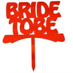 Bride To Be Yazılı Pasta ve Cupcake Süsü Kırmızı Pleksi 12x15cm - 