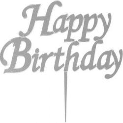 Happy Birthday Yazılı Pasta ve Cupcake Süsü Gümüş Pleksi 14x15cm - Partici