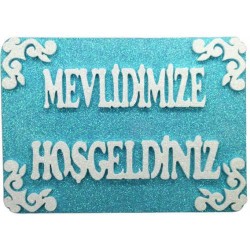 Mevlidimize Hoş Geldiniz Mavi Strafor Süs -
